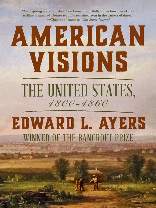 Title details for American Visions by Edward L. Ayers - Available